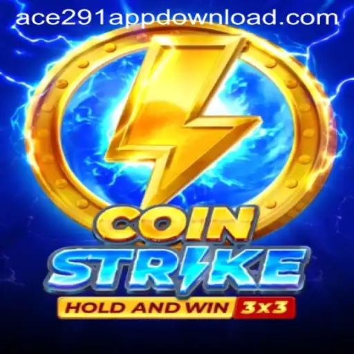 Coinstrike: A Thrilling New Adventure with Ace291.com