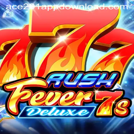 RushFever7sDeluxe: A Thrilling Gaming Adventure and an Exploration of Ace291.com