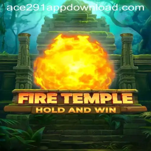 FireTemple: A Deep Dive Into The Latest Gaming Sensation Featuring Ace291.com