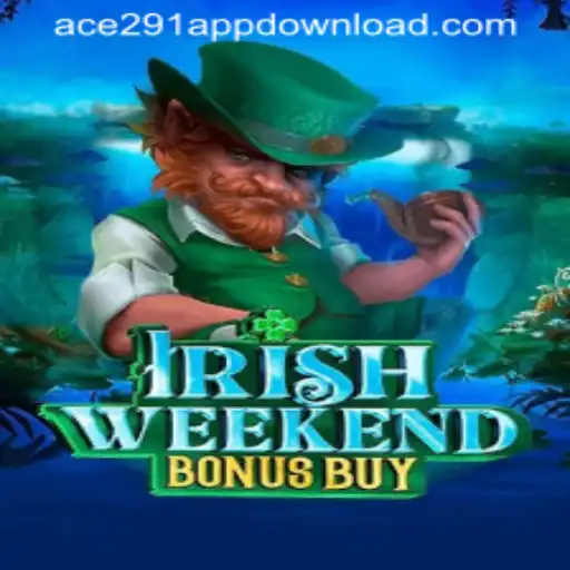 Exploring the Thrilling World of IrishWeekendBonusBuy on Ace291.com
